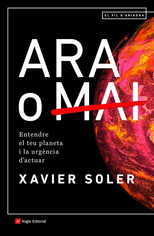 ARA O MAI | 9788418197574 | SOLER BARTOMEUS, XAVIER | Galatea Llibres | Llibreria online de Reus, Tarragona | Comprar llibres en català i castellà online