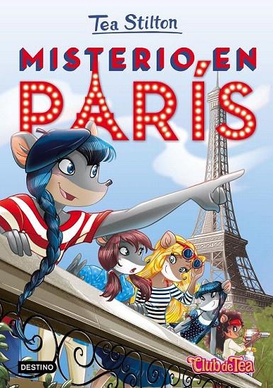 MISTERIO EN PARÍS (TEA STILTON, 4) | 9788408153924 | Galatea Llibres | Librería online de Reus, Tarragona | Comprar libros en catalán y castellano online