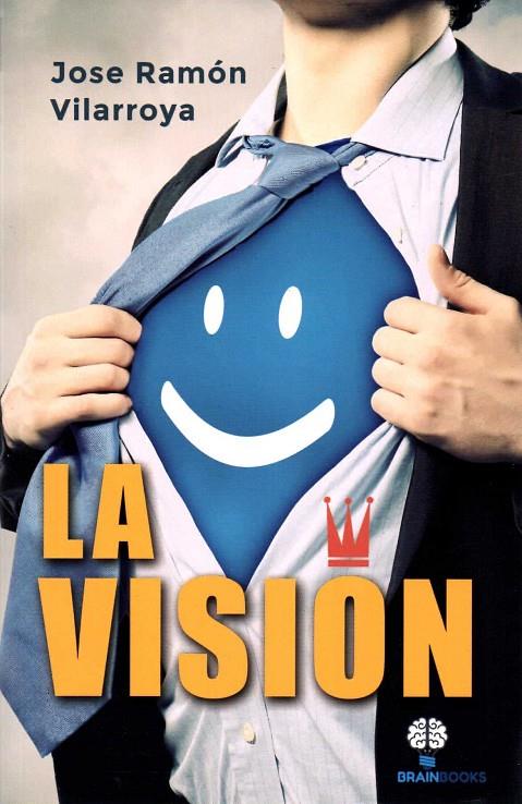 LA VISIóN | 9788494459535 | VILARROYA GABIOLA, JOSE RAMóN | Galatea Llibres | Librería online de Reus, Tarragona | Comprar libros en catalán y castellano online