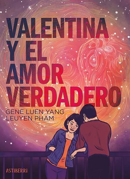 VALENTINA Y EL AMOR VERDADERO | 9788410332218 | PHAM, LEUYEN | Galatea Llibres | Librería online de Reus, Tarragona | Comprar libros en catalán y castellano online