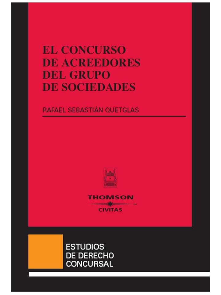 CONCURSO DE ACREEDORES DEL GRUPO DE SOCIEDADES | 9788447031351 | SEBASTIAN QUETGLAS, RAFAEL | Galatea Llibres | Librería online de Reus, Tarragona | Comprar libros en catalán y castellano online