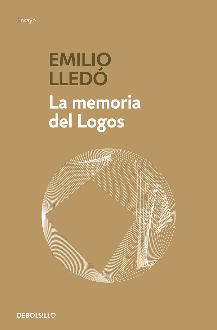LA MEMORIA DEL LOGOS | 9788466345248 | LLEDÓ, EMILIO | Galatea Llibres | Librería online de Reus, Tarragona | Comprar libros en catalán y castellano online