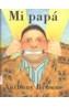 MI PAPA | 9789681664435 | BROWNE, ANTHONY | Galatea Llibres | Llibreria online de Reus, Tarragona | Comprar llibres en català i castellà online