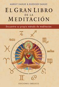 GRAN LIBRO DE LA MEDITACION,EL | 9788477209805 | DAHLKE,MARGIT | Galatea Llibres | Librería online de Reus, Tarragona | Comprar libros en catalán y castellano online