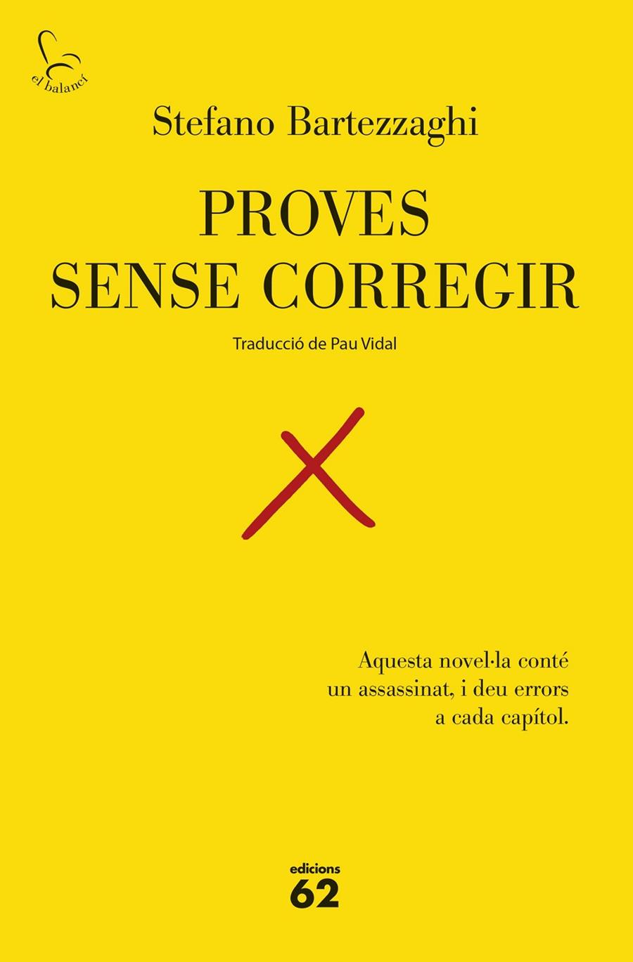 PROVES SENSE CORREGIR | 9788429783575 | BARTEZZAGHI, STEFANO | Galatea Llibres | Librería online de Reus, Tarragona | Comprar libros en catalán y castellano online