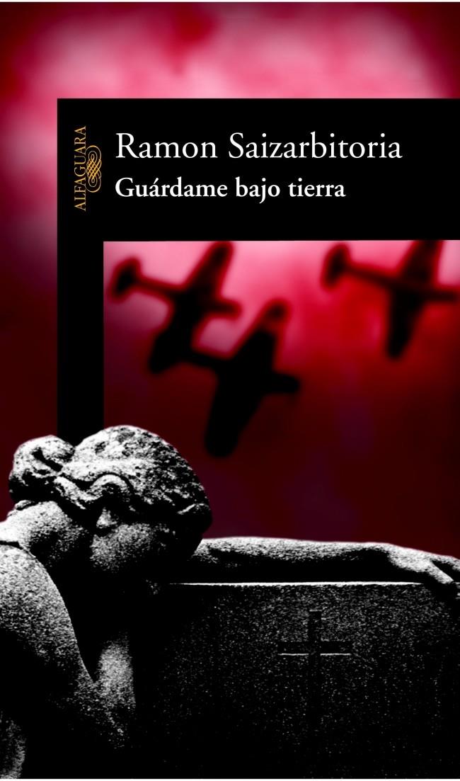 GUARDAME BAJO TIERRA | 9788420451046 | SAIZARBITORIA, RAMON | Galatea Llibres | Librería online de Reus, Tarragona | Comprar libros en catalán y castellano online