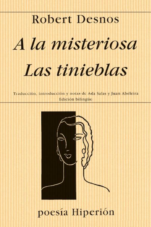 A LA MISTERIOSA LAS TINIEBLAS | 9788475174693 | DESNOS, ROBERT | Galatea Llibres | Librería online de Reus, Tarragona | Comprar libros en catalán y castellano online