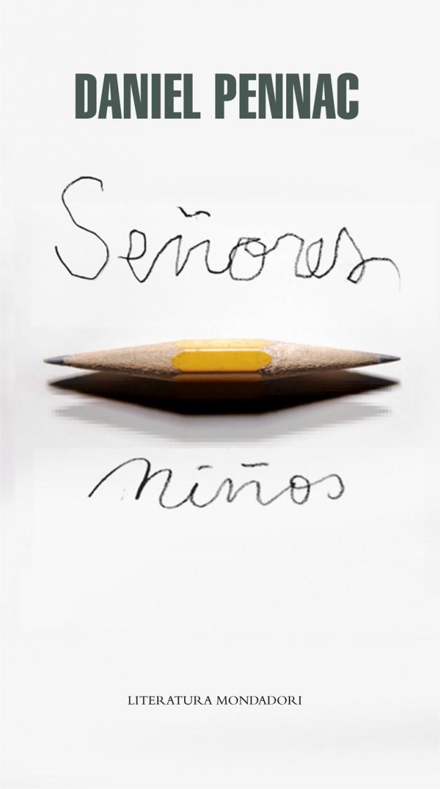 SEÑORES NIÑOS | 9788439723714 | PENNAC, DANIEL | Galatea Llibres | Llibreria online de Reus, Tarragona | Comprar llibres en català i castellà online