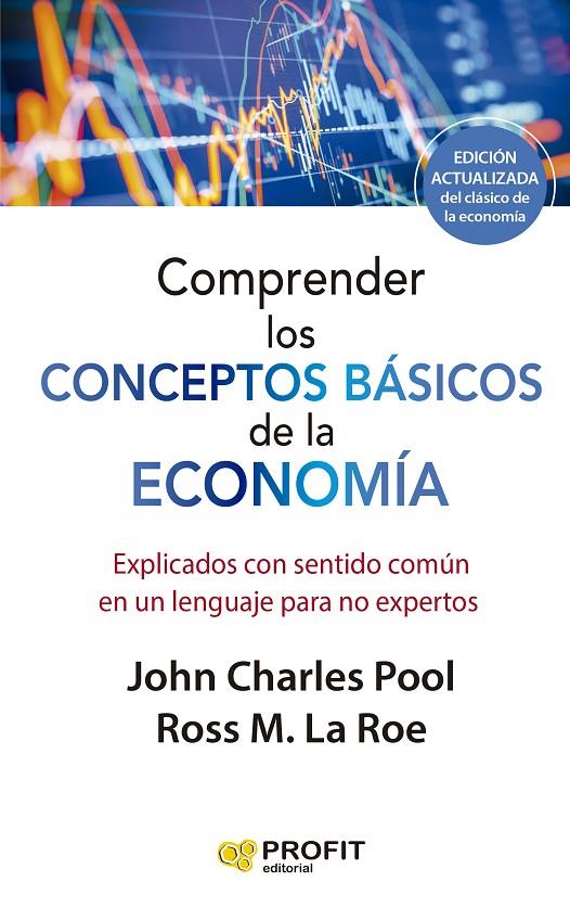 COMPRENDER LOS CONCEPTOS BASICOS DE LA ECONOMIA | 9788419212603 | LAROE, ROSS M./CHARLES POOL, JOHN | Galatea Llibres | Librería online de Reus, Tarragona | Comprar libros en catalán y castellano online