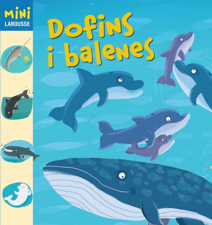 DOFINS I BALENES MINI LAROUSSE | 9788415411994 | Galatea Llibres | Librería online de Reus, Tarragona | Comprar libros en catalán y castellano online