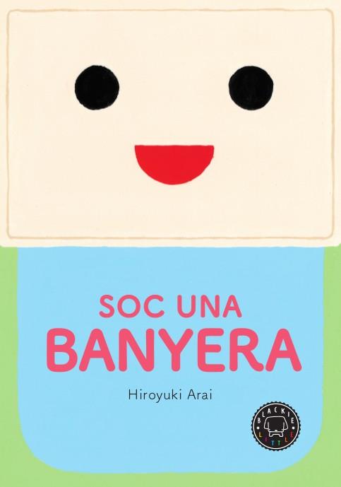 SOC UNA BANYERA | 9788417059408 | ARAI, HIROYUKI | Galatea Llibres | Llibreria online de Reus, Tarragona | Comprar llibres en català i castellà online