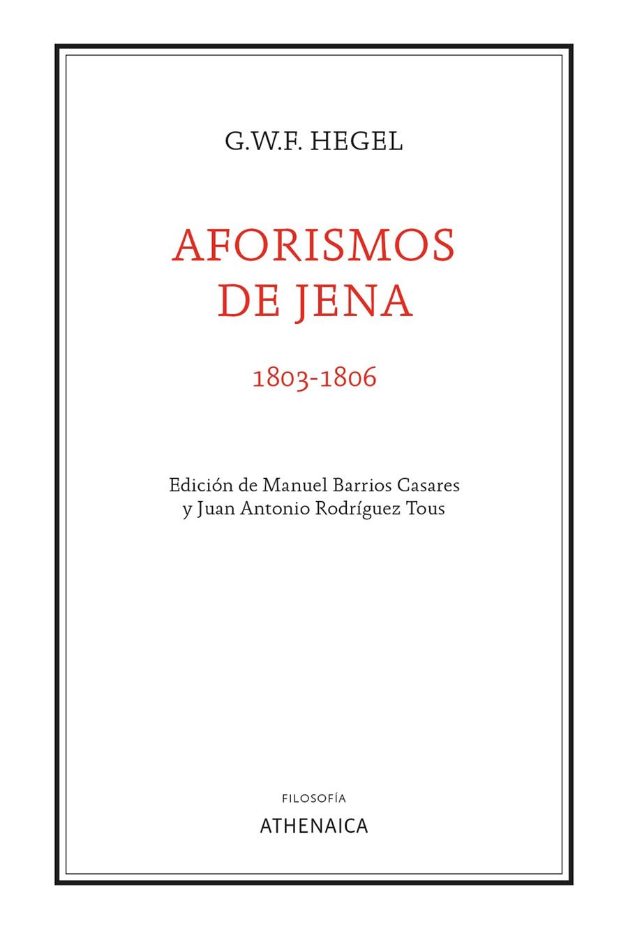 AFORISMOS DE JENA (1803-1806) | 9788418239670 | HEGEL, GEORG WILHELM FRIEDRICH | Galatea Llibres | Librería online de Reus, Tarragona | Comprar libros en catalán y castellano online