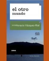 OTRO MUNDO | 9788496483934 | VÁZQUEZ-RIAL, HORACIO | Galatea Llibres | Librería online de Reus, Tarragona | Comprar libros en catalán y castellano online