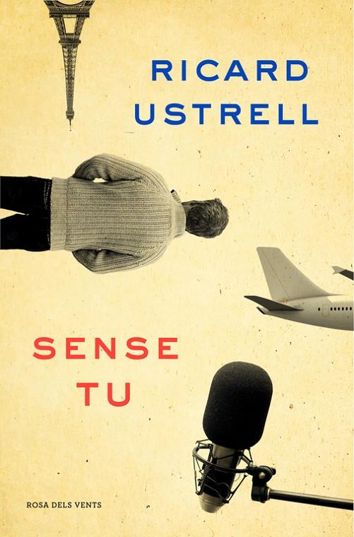 SENSE TU | 9788416430635 | USTRELL, RICARD | Galatea Llibres | Llibreria online de Reus, Tarragona | Comprar llibres en català i castellà online