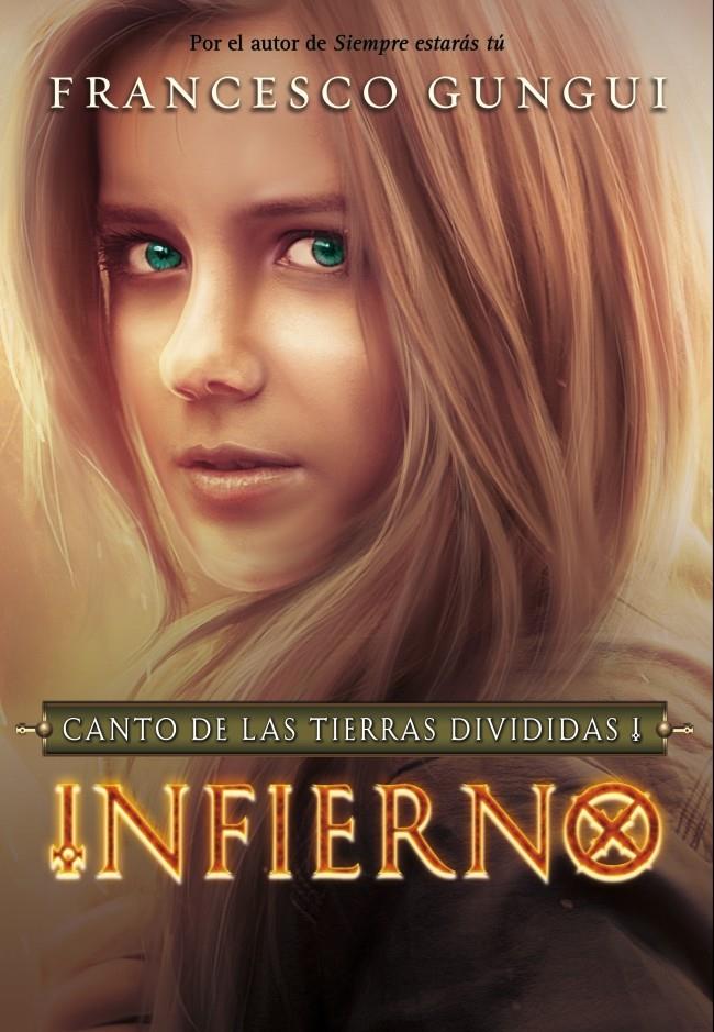 INFIERNO. CANTO DE LAS TIERRAS DIVIDIDAS 1 | 9788490431122 | GUNGUI, FRANCESCO | Galatea Llibres | Llibreria online de Reus, Tarragona | Comprar llibres en català i castellà online