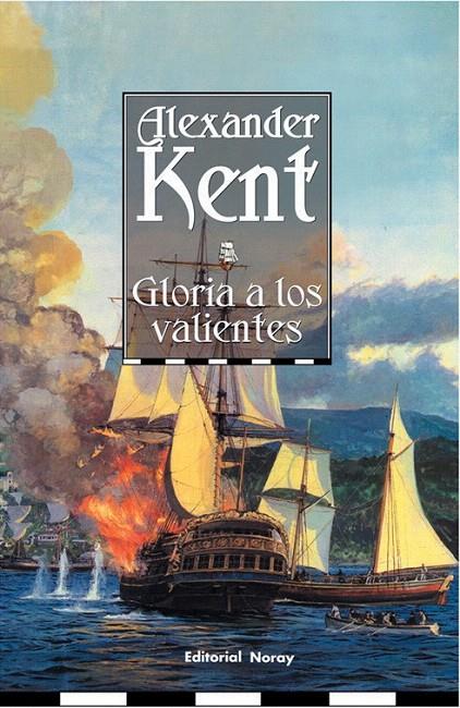 GLORIA A LOS VALIENTES | 9788474861495 | KENT, ALEXANDER | Galatea Llibres | Llibreria online de Reus, Tarragona | Comprar llibres en català i castellà online