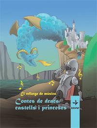 CONTES DE DRACS, CASTELLS I PRINCESES. EL RELLOTGE | 9788441425422 | SACRISTAN, PEDRO PABLO | Galatea Llibres | Librería online de Reus, Tarragona | Comprar libros en catalán y castellano online