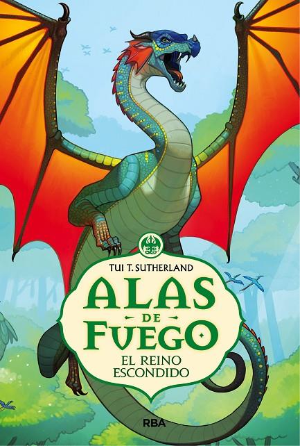 ALAS DE FUEGO 3. EL REINO ESCONDIDO | 9788427208957 | SUTHERLAND, TUI T. | Galatea Llibres | Librería online de Reus, Tarragona | Comprar libros en catalán y castellano online