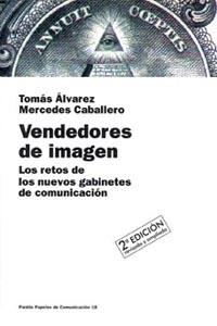 VENDEDORES DE IMAGEN.LOS RETOS DE LOS NUEVOS GABIN | 9788449303708 | ALVAREZ, TOMAS, MERCEDES CABALLERO | Galatea Llibres | Librería online de Reus, Tarragona | Comprar libros en catalán y castellano online