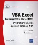 VBA EXCEL VERSIONES 2021 Y MICROSOFT 365 PROGRAMAR EN EXCEL MACROS Y L | 9782409038242 | AMELOT, MICHELE | Galatea Llibres | Librería online de Reus, Tarragona | Comprar libros en catalán y castellano online