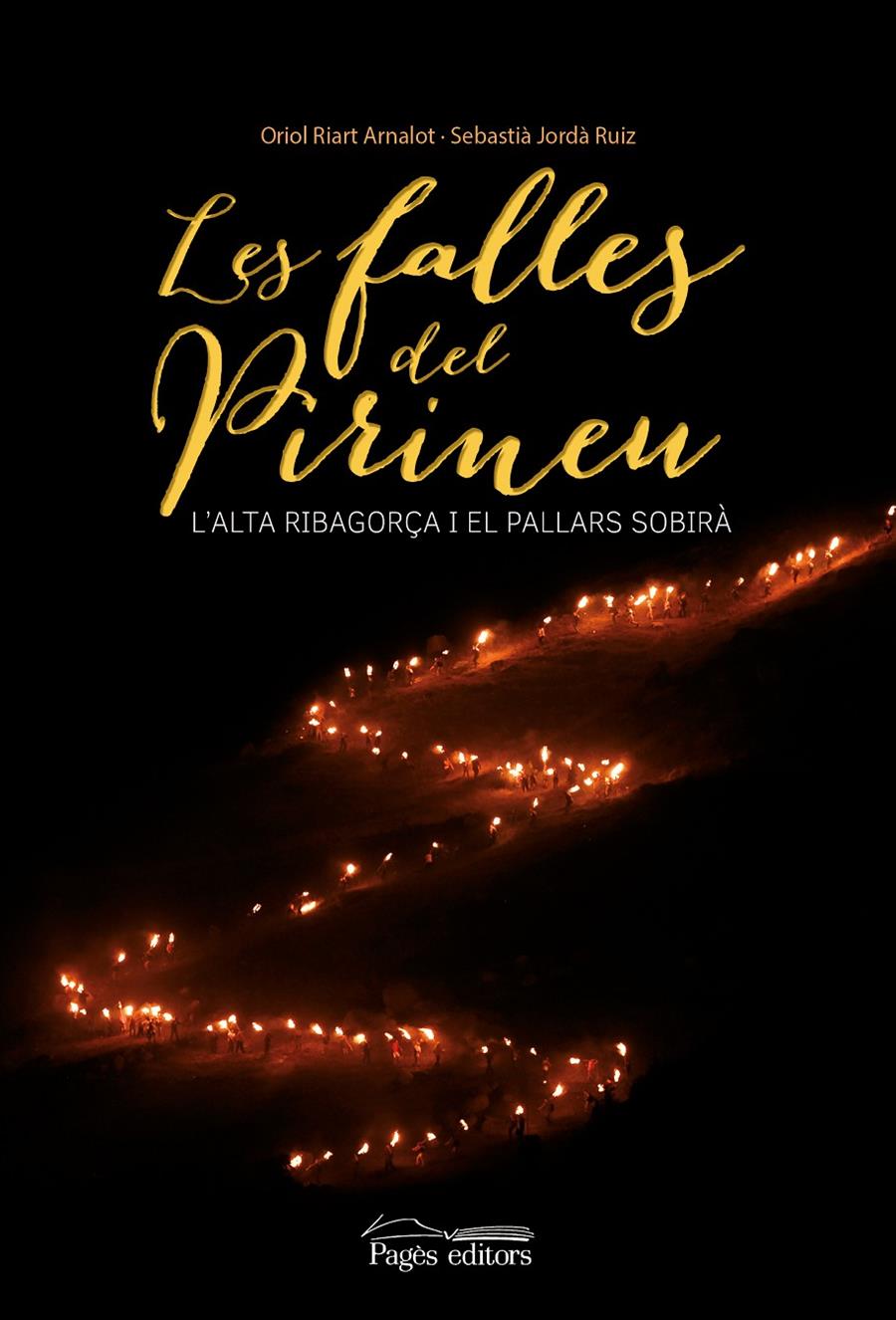 LES FALLES DEL PIRINEU | 9788499757056 | RIART ARNALOT, ORIOL/JORDÀ RUIZ, SEBASTIÀ | Galatea Llibres | Librería online de Reus, Tarragona | Comprar libros en catalán y castellano online