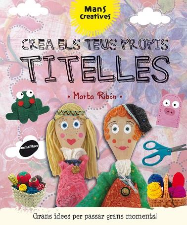 CREA ELS TEUS PROPIS TITELLES | 9788415975724 | RIBÓN CALABIA, MARTA | Galatea Llibres | Librería online de Reus, Tarragona | Comprar libros en catalán y castellano online