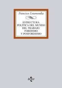 ESTRUCTURA POLITICA DEL MUNDO DEL TRABAJO: FORDISMO POSFORDISMO | 0000097884309 | LETAMENDIA BELZUNCE, FRANCISCO | Galatea Llibres | Llibreria online de Reus, Tarragona | Comprar llibres en català i castellà online