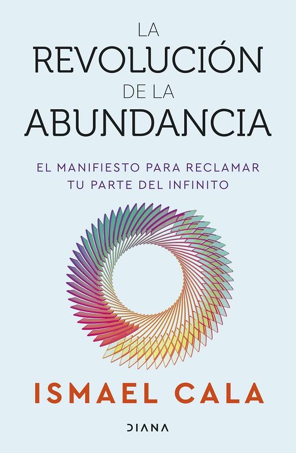 LA REVOLUCIÓN DE LA ABUNDANCIA | 9788411193658 | CALA, ISMAEL | Galatea Llibres | Llibreria online de Reus, Tarragona | Comprar llibres en català i castellà online