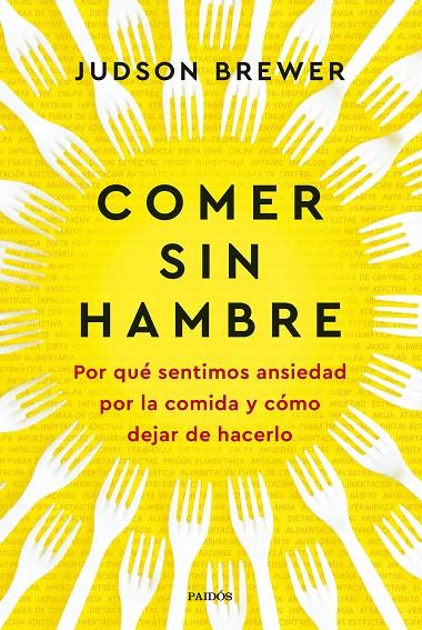 COMER SIN HAMBRE | 9788449342547 | BREWER, JUDSON | Galatea Llibres | Librería online de Reus, Tarragona | Comprar libros en catalán y castellano online