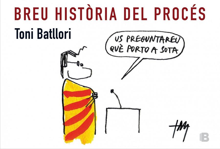 BREU HISTÒRIA DEL PROCÉS | 9788466657143 | BATLLORI, ANTONI | Galatea Llibres | Llibreria online de Reus, Tarragona | Comprar llibres en català i castellà online