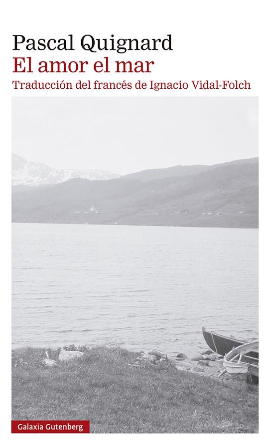 EL AMOR EL MAR | 9788419392220 | QUIGNARD, PASCAL | Galatea Llibres | Librería online de Reus, Tarragona | Comprar libros en catalán y castellano online