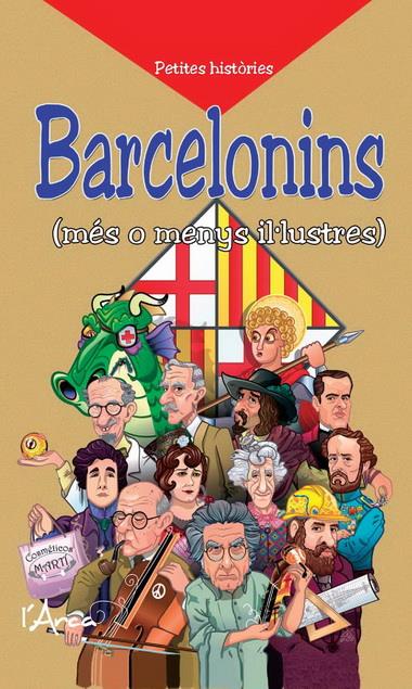 BARCELONINS MES O MENYS ILUSTRES | 9788493925154 | SANT JORDI, MARTI DE | Galatea Llibres | Librería online de Reus, Tarragona | Comprar libros en catalán y castellano online