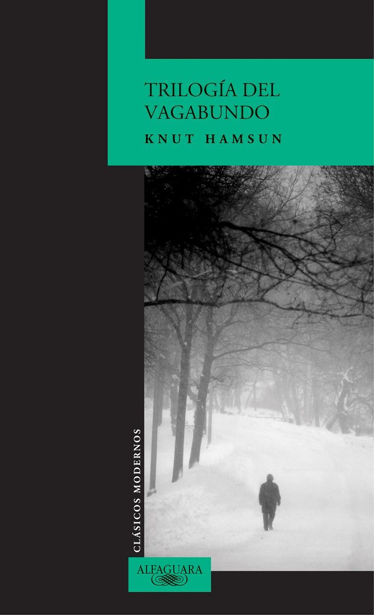 TRILOGIA DEL VAGABUNDO | 9788420469010 | HAMSUN, KNUT | Galatea Llibres | Librería online de Reus, Tarragona | Comprar libros en catalán y castellano online