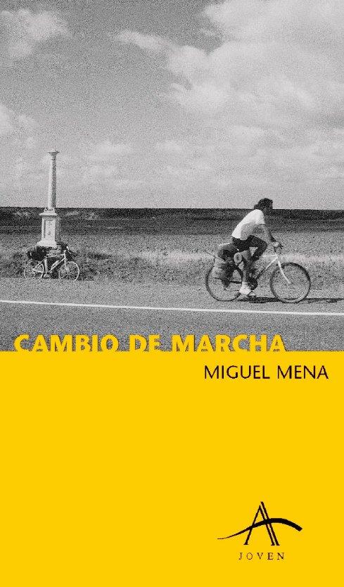 CAMBIO DE MARCHA | 9788484280668 | MENA, MIGUEL | Galatea Llibres | Librería online de Reus, Tarragona | Comprar libros en catalán y castellano online