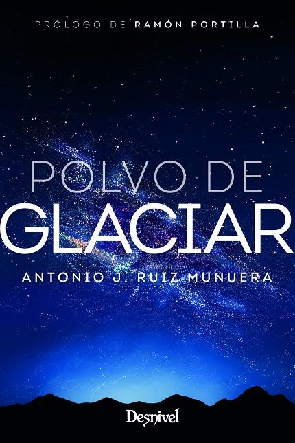 POLVO DE GLACIAR | 9788498296297 | RUIZ MUNUERA, ANTONIO | Galatea Llibres | Librería online de Reus, Tarragona | Comprar libros en catalán y castellano online
