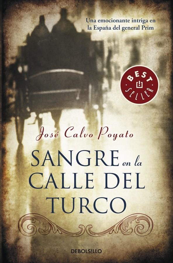 SANGRE EN LA CALLE DEL TURCO | 9788499897165 | CALVO POYATO, JOSE | Galatea Llibres | Llibreria online de Reus, Tarragona | Comprar llibres en català i castellà online