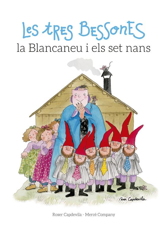 LES TRES BESSONES, LA BLANCANEU I ELS SET NANS | 9788416139378 | COMPANY, MERCÈ | Galatea Llibres | Llibreria online de Reus, Tarragona | Comprar llibres en català i castellà online