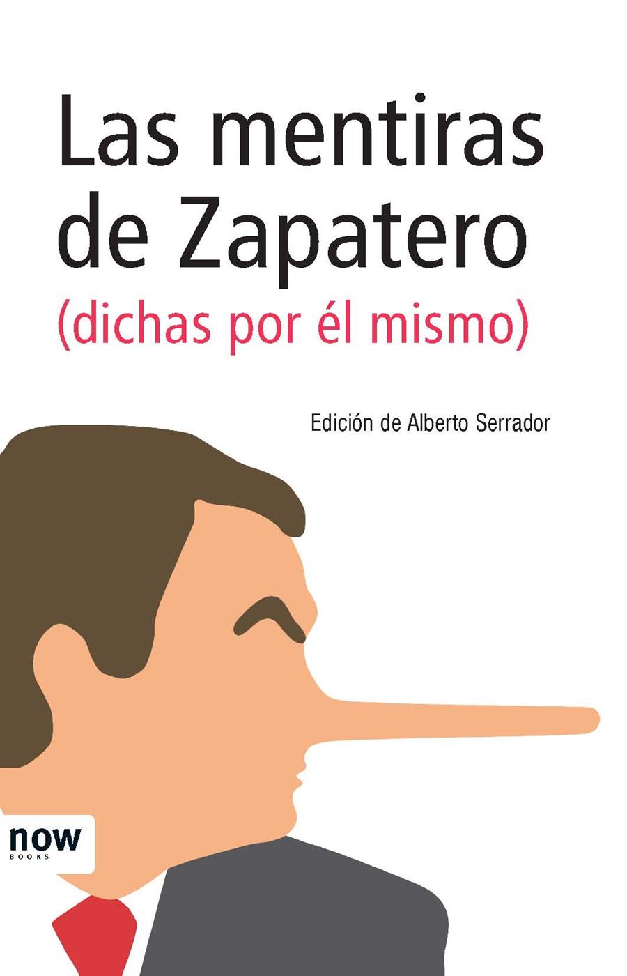 MENTIRAS DE ZAPATERO | 9788493768287 | SERRADOR, ALBERTO | Galatea Llibres | Librería online de Reus, Tarragona | Comprar libros en catalán y castellano online