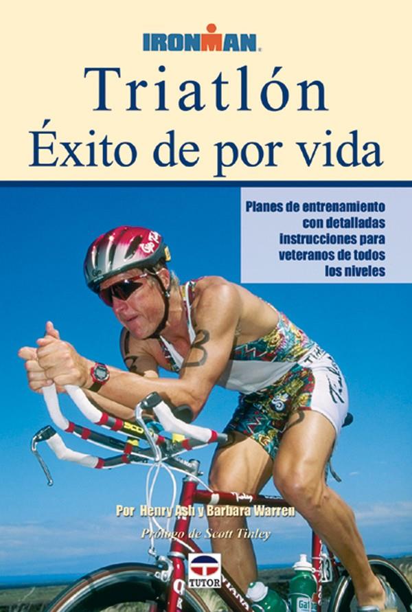 TRIATLON, EXITO DE POR VIDA | 9788479025021 | ASH, HENRY / WARREN, BARBARA | Galatea Llibres | Librería online de Reus, Tarragona | Comprar libros en catalán y castellano online