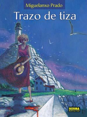 TRAZO DE TIZA | 9788498472042 | PRADO, MIGUELANXO | Galatea Llibres | Librería online de Reus, Tarragona | Comprar libros en catalán y castellano online