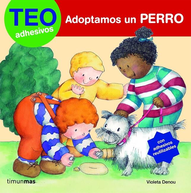 TEO ADOPTAMOS UN PERRO | 9788408077824 | DENOU, VIOLETA | Galatea Llibres | Librería online de Reus, Tarragona | Comprar libros en catalán y castellano online