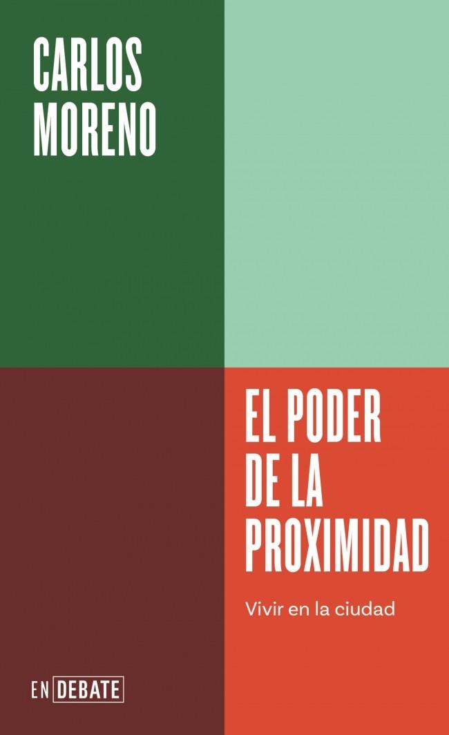 EL PODER DE LA PROXIMIDAD (SERIE ENDEBATE) | 9791387600303 | MORENO, CARLOS | Galatea Llibres | Llibreria online de Reus, Tarragona | Comprar llibres en català i castellà online