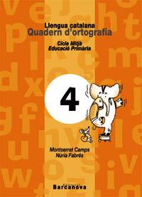 QUADERN ORTOGRAFIA N 4. LLENGUA CATALANA | 9788448908782 | CAMPS MUNDO, MONTSERRAT | Galatea Llibres | Llibreria online de Reus, Tarragona | Comprar llibres en català i castellà online