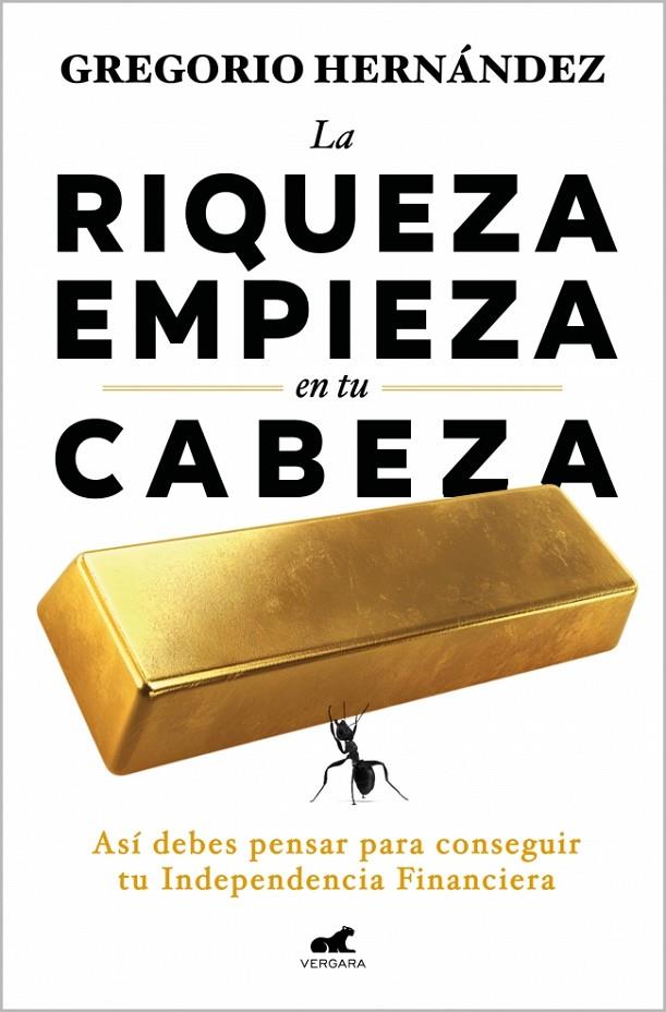 LA RIQUEZA EMPIEZA EN TU CABEZA | 9788410467583 | HERNÁNDEZ, GREGORIO | Galatea Llibres | Librería online de Reus, Tarragona | Comprar libros en catalán y castellano online
