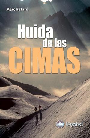 HUIDA DE LAS CIMAS | 9788496192737 | BATARD, MARC | Galatea Llibres | Librería online de Reus, Tarragona | Comprar libros en catalán y castellano online