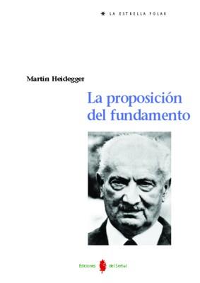PROPOSICION DE FUNDAMENTO, LA | 9788476284209 | HEIDEGGER, MARTIN | Galatea Llibres | Llibreria online de Reus, Tarragona | Comprar llibres en català i castellà online