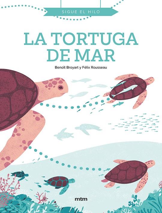 LA TORTUGA DE MAR | 9788417165567 | BROYART, BENOÎT | Galatea Llibres | Librería online de Reus, Tarragona | Comprar libros en catalán y castellano online