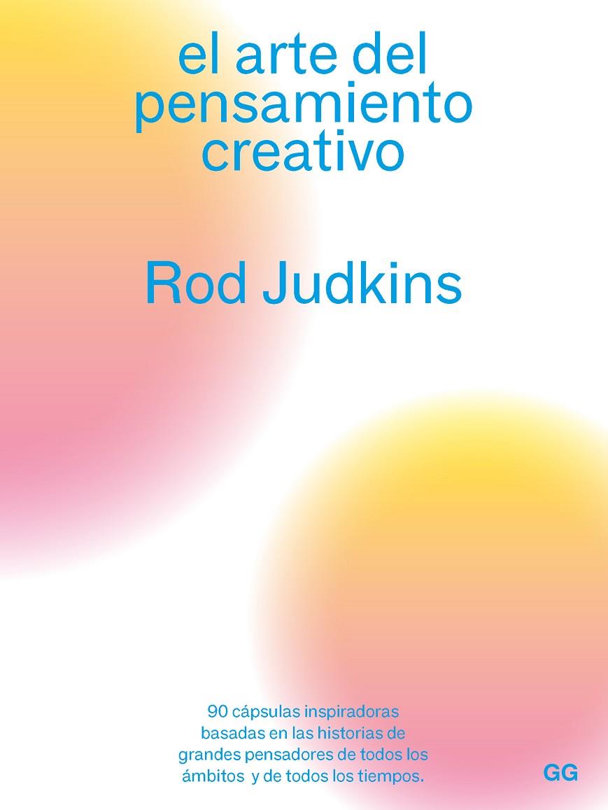 EL ARTE DEL PENSAMIENTO CREATIVO | 9788425233180 | JUDKINS, ROD | Galatea Llibres | Librería online de Reus, Tarragona | Comprar libros en catalán y castellano online