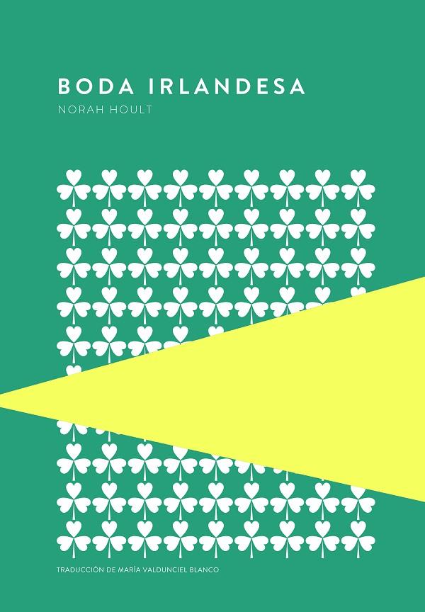 BODA IRLANDESA | 9789992076835 | HOULT, NORAH | Galatea Llibres | Llibreria online de Reus, Tarragona | Comprar llibres en català i castellà online