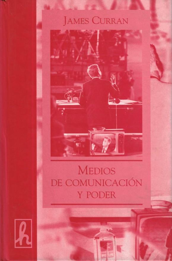 MEDIOS DE COMUNICACION Y PODER | 9788488711748 | CURRAN, JAMES | Galatea Llibres | Librería online de Reus, Tarragona | Comprar libros en catalán y castellano online
